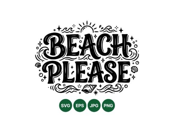 Beach Please Tropical Quote Art: Elevating Summer Branding with Hand-Lettered Style