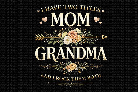 Evaluating the Mom Grandma Quote PNG for Family Gifts