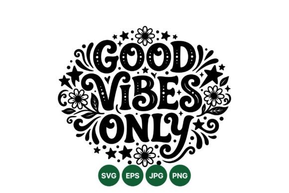 Good Vibes Floral SVG Design: A Strategic Asset for Brand Positioning