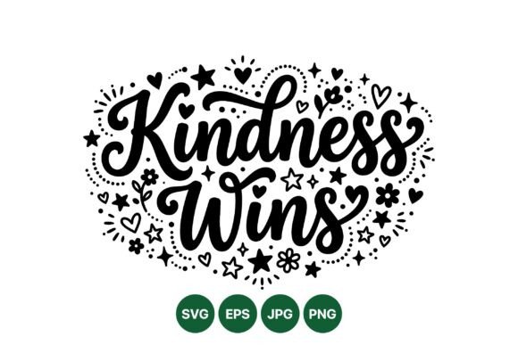 Kindness Wins Inspirational Svg Design